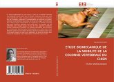 ETUDE BIOMECANIQUE DE LA MOBILITE DE LA COLONNE VERTEBRALE DU CHIEN