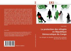 La protection des réfugiés en République Démocratique du Congo - NDEKO, Serge