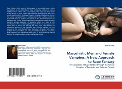 Masochistic Men and Female Vampires: A New Approach to Rape Fantasy - Genç, Burcu