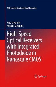 High-Speed Optical Receivers with Integrated Photodiode in Nanoscale CMOS - Steyaert, Michiel;Tavernier, Filip