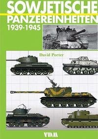 Sowjetische Panzereinheiten 1939-1945 - Porter, David
