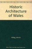 The Historic Architecture of Wales: An Introduction