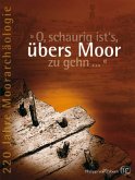 "O, schaurig ist's, übers Moor zu gehn ..." "O, schaurig ist's, übers Moor zu gehn ..."