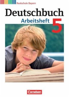 5. Jahrgangsstufe, Arbeitsheft / Deutschbuch, Realschule Bayern