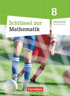 Schlüssel zur Mathematik 8. Schuljahr. Schülerbuch. Sekundarschule Sachsen-Anhalt