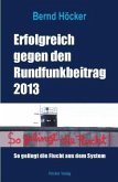 Erfolgreich gegen den Rundfunkbeitrag 2013