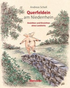 Querfeldein am Niederrhein - Scholl, Andreas