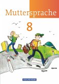 Muttersprache 8. Schuljahr. Schülerbuch. Östliche Bundesländer und Berlin