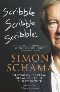 Scribble, Scribble, Scribble - Schama, Simon, CBE