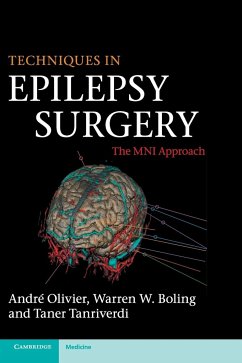 Techniques in Epilepsy Surgery - Olivier, André; Boling, Warren W.; Tanriverdi, Taner