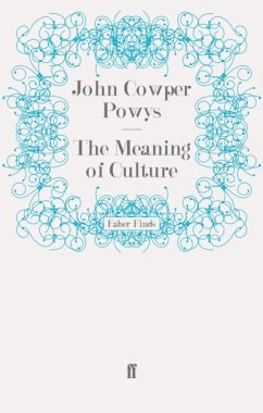 The Meaning of Culture - Powys, John Cowper