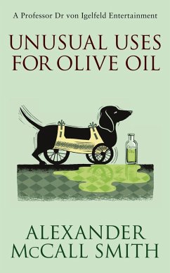 Unusual Uses for Olive Oil. Alexander McCall Smith - Smith, Alexander McCall