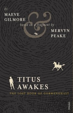 Titus Awakes - Gilmore, Maeve; Peake, Mervyn