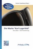Die Marke &quote;Karl Lagerfeld&quote;