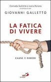 La fatica di vivere. Cause e rimedi