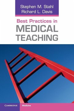 Best Practices in Medical Teaching - Stahl, Stephen M.; Davis, Richard L.