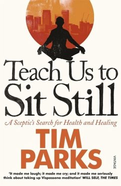 Teach Us to Sit Still - Parks, Tim