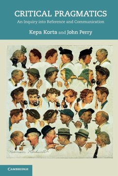 Critical Pragmatics - Korta, Kepa;Perry, John