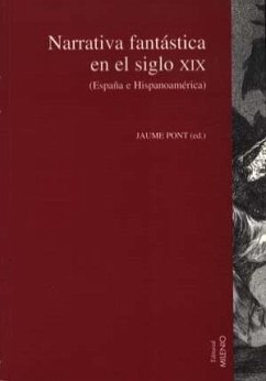 Narrativa fantástica en el siglo XIX : (España e Hispanoamérica) - Pont, Jaume