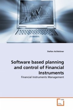 Software based planning and control of Financial Instruments - Achleitner, Stefan