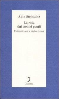 Cover La rosa dai tredici petali. Un incontro con la mistica ebraica