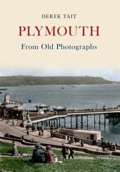 Plymouth from Old Photographs - Tait, Derek