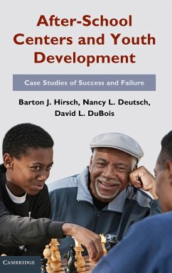 After-School Centers and Youth Development - Hirsch, Barton J.; Deutsch, Nancy L.; DuBois, David L.