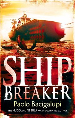 Ship Breaker - Bacigalupi, Paolo; Bacigalupi, Paolo