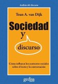 Sociedad y discurso : cómo influyen los contextos sociales sobre el texto y la conversación