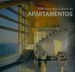 100 ideas para el diseño de apartamentos - Serrats, Marta