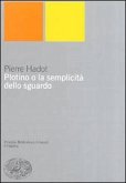 Plotino o la semplicità dello sguardo