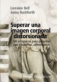 Superar una imagen corporal distorsionada