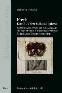 Fleck - Das Bild der Selbsttätigkeit - Weltzien, Friedrich