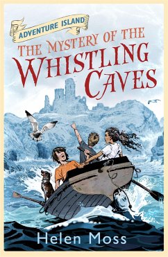 Adventure Island: The Mystery of the Whistling Caves - Moss, Helen