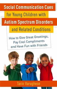 Social Communication Cues for Young Children with Autism Spectrum Disorders and Related Conditions - Varughese, Tarin