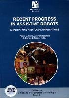 Recent progress in assistive robots - Sanz Valero, Pedró José