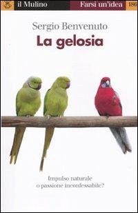 Cover La gelosia. Impulso naturale o passione inconfessabile?