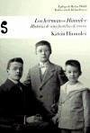 Los hermanos Himmler : historia de una familia alemana - Himmler, Katrin