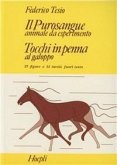 Il purosangue: animale da esperimento. Tocchi in penna al galoppo Il purosangue: animale da esperimento. Tocchi in penna al galoppo