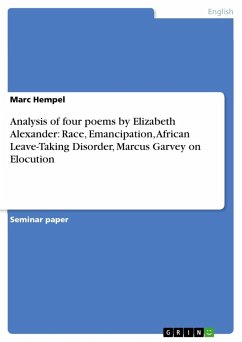 Analysis of four poems by Elizabeth Alexander: Race, Emancipation, African Leave-Taking Disorder, Marcus Garvey on Elocution - Hempel, Marc