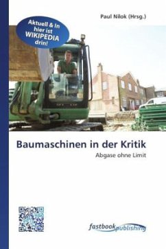 Baumaschinen in der Kritik