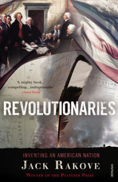 Revolutionaries - Rakove, Jack