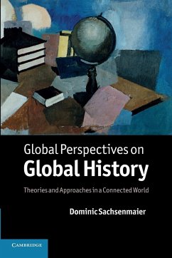Global Perspectives on Global History - Sachsenmaier, Dominic (Duke University, North Carolina)