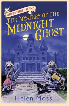 Adventure Island: The Mystery of the Midnight Ghost - Moss, Helen