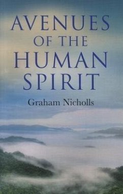 Avenues of the Human Spirit - Nicholls, Graham