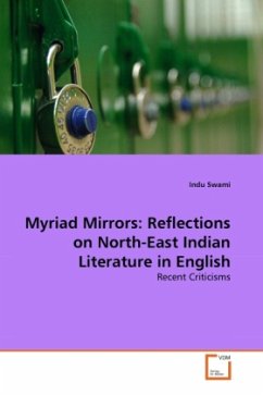 Myriad Mirrors: Reflections on North-East Indian Literature in English - Swami, Indu