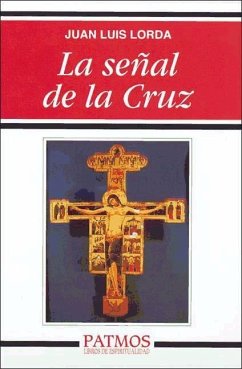 La señal de la cruz - Lorda Iñarra, Juan Luis