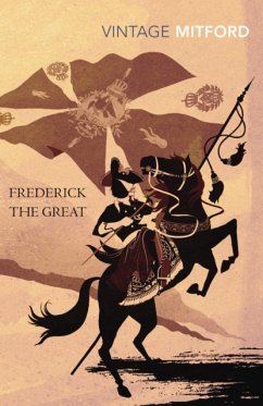 Frederick the Great - Mitford, Nancy