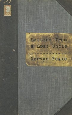 Letters from a Lost Uncle - Peake, Mervyn