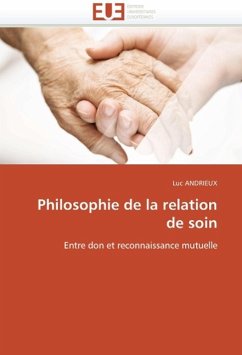 Philosophie de la Relation de Soin - ANDRIEUX, Luc